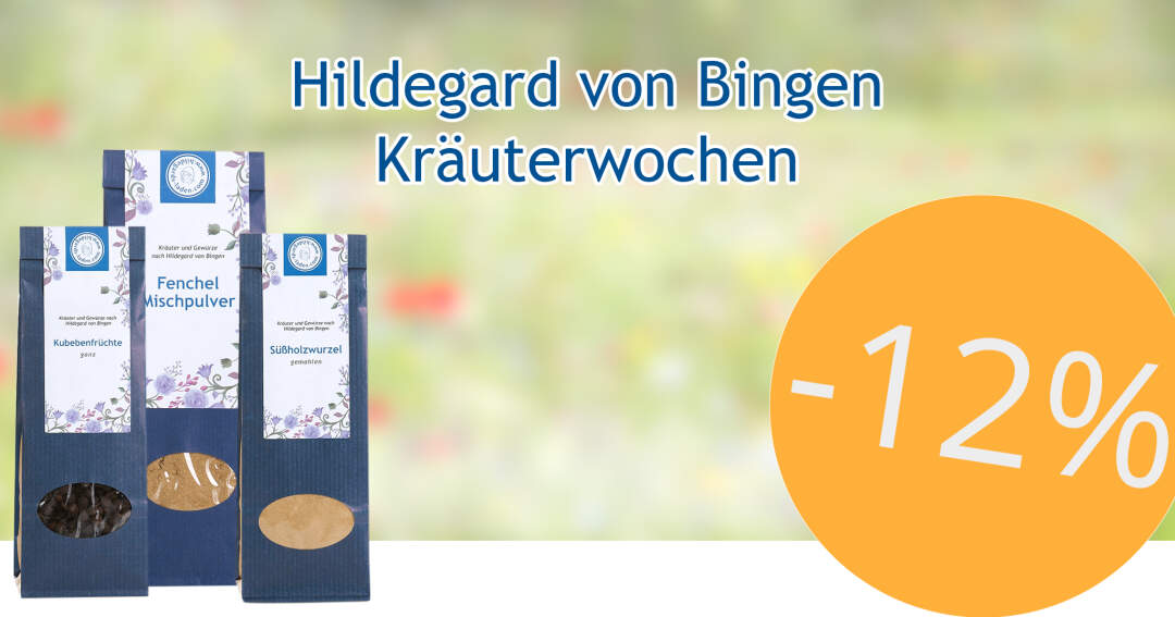 Hildegard von Bingen Kräuterwochen - 12% auf alle Kräuter und Gewürze