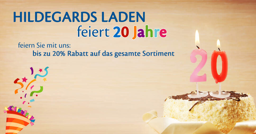 20 Jahre HILDEGARDS LADEN - feiern Sie mit uns!