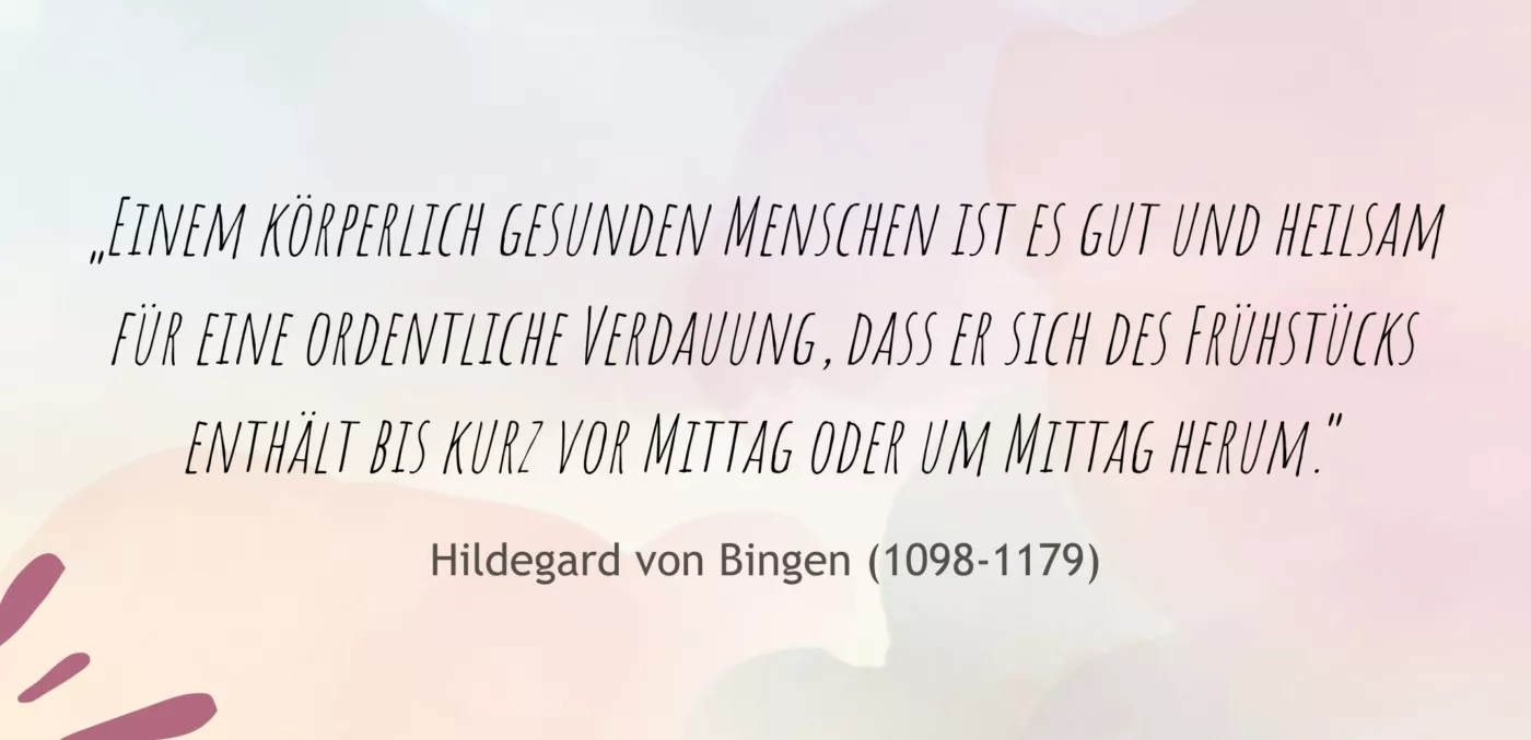Zitat von Hildegard von Bingen