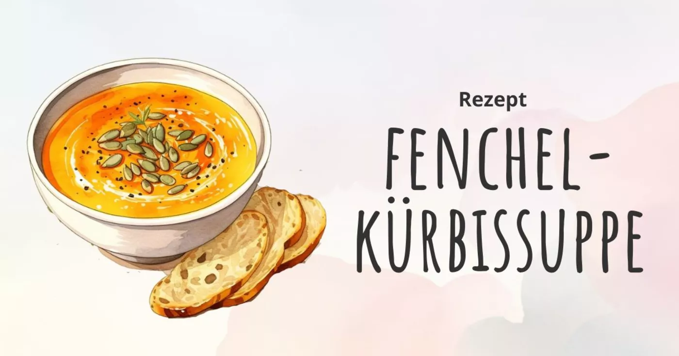 Herbstliche Wärme: Kürbis-Fenchel-Suppe nach Hildegard
