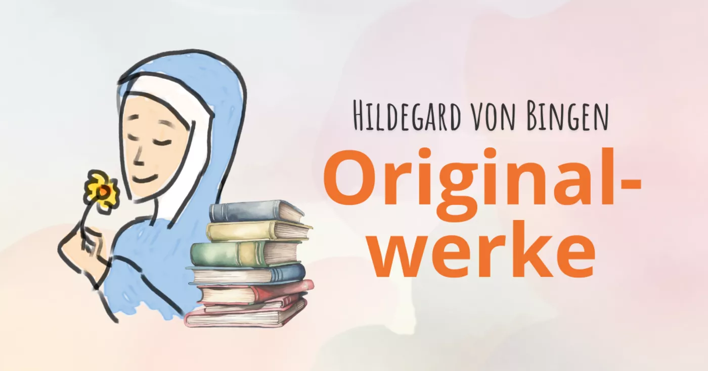 Buchtipp: Übersetzte Originalwerke von Hildegard von Bingen